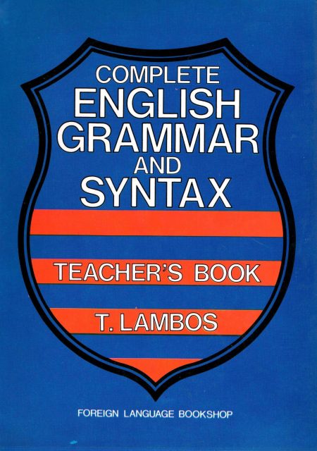 COMPLETE ENGLISH GRAMMAR   SYNTAX TCHRS