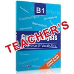 GRAMMALYSIS B1 GRAMMAR   VOCABULARY TCHRS