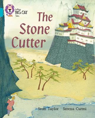 COLLINS BIG CAT : THE STONE CUTTER BAND 07/TURQUOISE PB