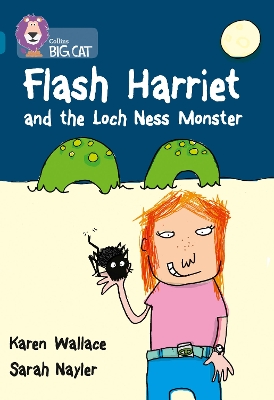 COLLINS BIG CAT : FLASH HARRIET AND THE LOCH NESS MONSTER BAND 13/TOPAZ: BAND 13/TOPAZ PHASE 5, BK.