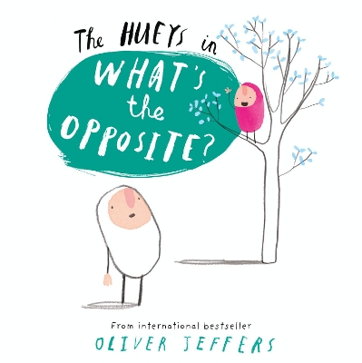 THE HUEYS IN : WHATS THE OPPOSITE ? PB
