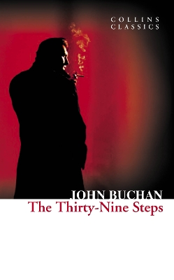 COLLINS CLASSICS : THE THIRTY-NINE STEPS PB A FORMAT