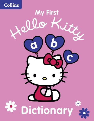 COLLINS MY FIRST HELLO KITTY DICTIONARY 1ST ED PB