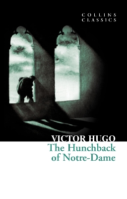 COLLINS CLASSICS : THE HUNCHBACK OF NOTRE-DAME PB A