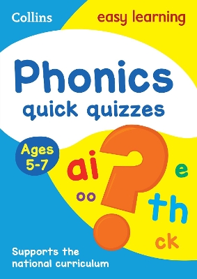 COLLINS EASY LEARNING - PHONICS QUICK QUIZZES AGES 5-7