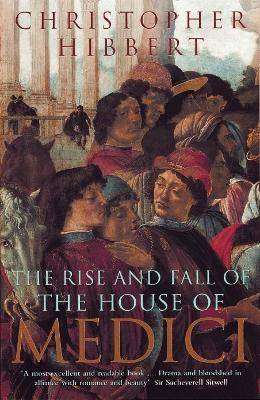 THE RISE AND FALL OF THE HOUSE MEDICI PB