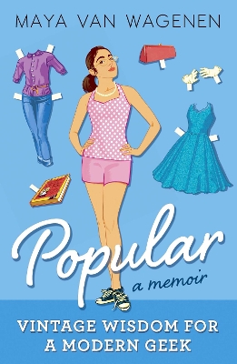 POPULAR: A MEMOIR VINTAGE WISDOM FOR A MODERN GEEK PB