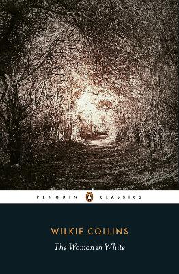 PENGUIN CLASSICS : THE WOMAN IN WHITE PB B FORMAT
