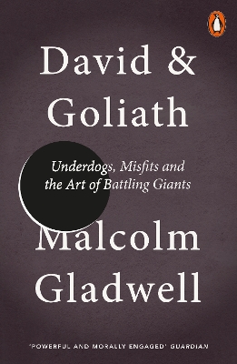 PENGUIN ORANGE SPINES : DAVID   GOLIATH: UNDERDOGS, MISFITS AND THE ART OF BATTLING GIANTS PB A
