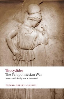 OXFORD WORLD CLASSICS : THE PELOPONNESIAN WAR PB B FORMAT