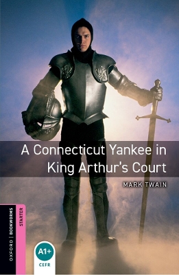 OBW LIBRARY STARTER: A CONNECTICUT YANKEE IN KING ARTHURS COURT - SPECIAL OFFER N/E