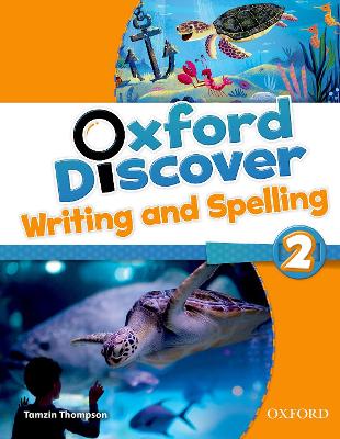 OXFORD DISCOVER 2 WRITING   SPELLING BOOK