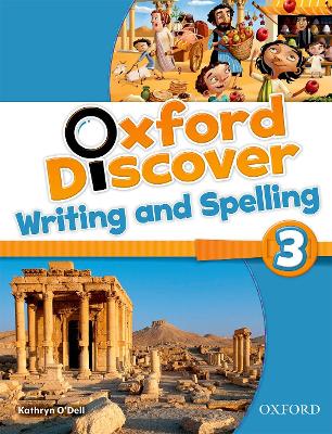 OXFORD DISCOVER 3 WRITING   SPELLING BOOK