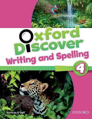 OXFORD DISCOVER 4 WRITING   SPELLING BOOK