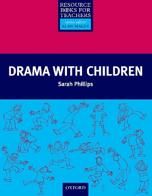 DRAMA WITH CHILDREN (RESOURCE BOOKS FOR TEACHERS)