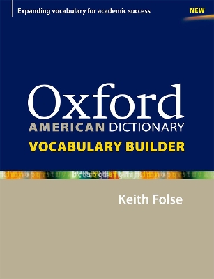OXFORD AMERICAN DICTIONARY VOCABULARY BUILDER N/E PB