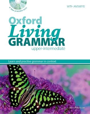 OXFORD LIVING GRAMMAR UPPER-INTERMEDIATE SB (+ CD-ROM) W/A (+ PRINTABLE TESTS)