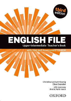 ENGLISH FILE 3RD ED UPPER-INTERMEDIATE TCHRS (+ ASSESSMENT CD-RO