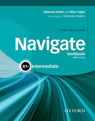 NAVIGATE B1+ INTERMEDIATE WB (+ CD)