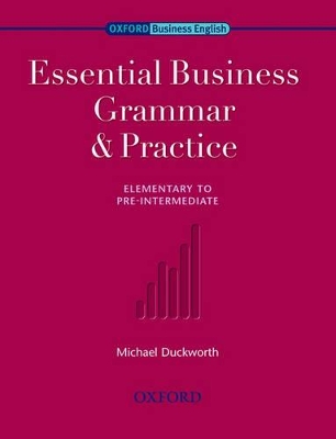 ESSENTIAL BUSINESS GRAMMAR   PRACTICE ELEMENTARY + PRE-INTERMEDIATE