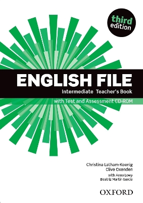 ENGLISH FILE 3RD ED INTERMEDIATE TCHRS (+ ASSESSMENT CD-RO