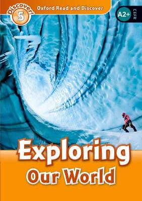 OXFORD READ   DISCOVER 5: EXPLORING OUR WORLD