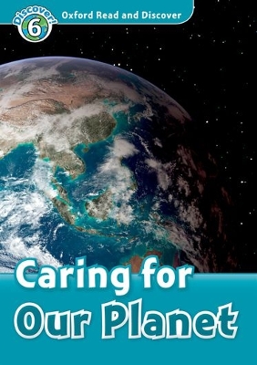 OXFORD READ   DISCOVER 6: CARING FOR OUR PLANET (+ CD) N/E