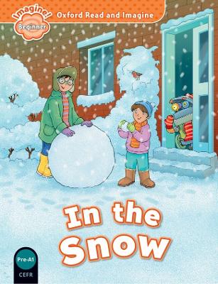 OXFORD READ   IMAGINE BEGINNER: IN THE SNOW