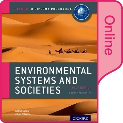 IB ENVIRONMENTAL SYSTEMS AND SOCIETIES ONLINE COURSE BOOK: OXFORD IB DIPLOMA PROGRAMME