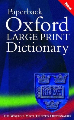 OXFORD PAPERBACK LARGE PRINT DICTIONARY @ PB