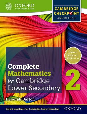OXFORD INTERNATIONAL PRIMARY ENGLISH COMPLETE MATHEMATICS FOR CAMBRIDGE SECONDARY 1 STUDENTS BOOK 2 FOR CAMBRIDGE CHECKPOINT AND BEYOND 2 SB