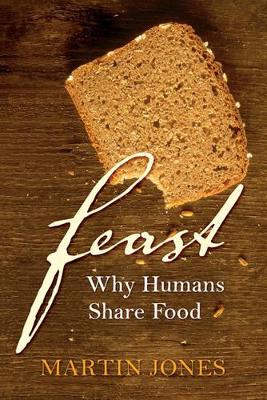 FEAST WHY HUMANS SHARE FOOD - SPECIAL OFFER HC COFFEE TABLE BK.