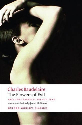 OXFORD WORLD CLASSICS : THE FLOWERS OF EVIL PB B FORMAT