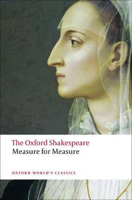 OXFORD WORLD CLASSICS : MEASURE FOR MEASURE PB B FORMAT