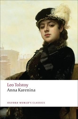 OXFORD WORLD CLASSICS : ANNA KARENINA N/E PB B FORMAT