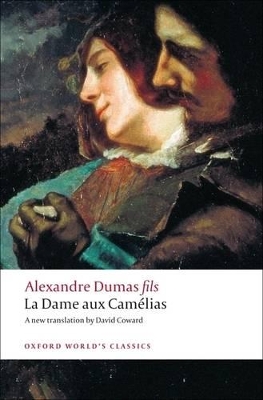 OXFORD WORLD CLASSICS : LA DAME AUX CAMELIAS N/E PB B FORMAT