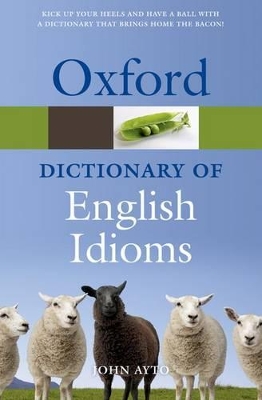 OXFORD IDIOMS DICTIONARY 3RD ED PB