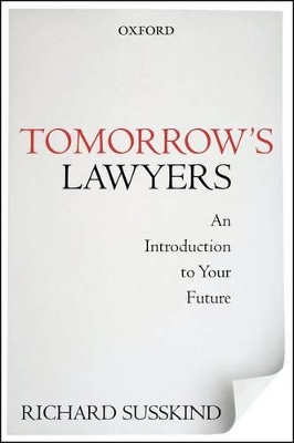 TOMORROWS LAWYERS : AN INTRODUCTION TO YOUR FUTURE PAPERBACK