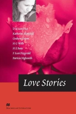 MACMILLAN LITERATURE COLLECTIONS : LOVE STORIES