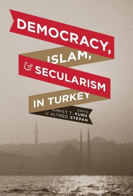 DEMOCRACY,ISLAM AND SECULARISM IN TURKEY
