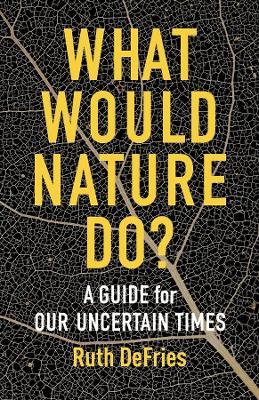 WHAT WOULD NATURE DO ? HC