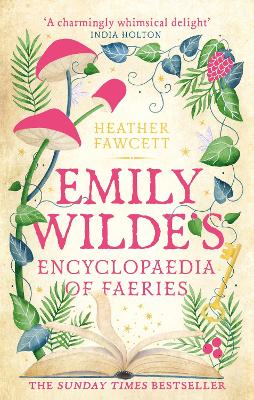 EMILY WILDE 1: EMILY WILDES ENCYCLOPAEDIA OF FAERIES PB