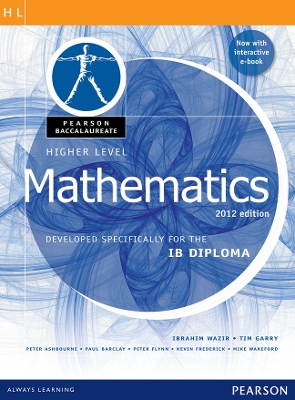 PEARSON BACCALAUREATE : IB MATHEMATICS 2012 EDITION (HIGHER LEVEL) (+ E-BOOK) IB DIPLOMA PB