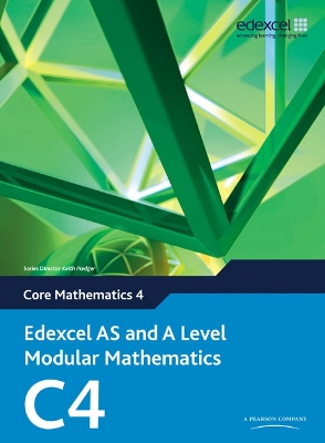 EDEXCEL AS AND A LEVEL MODULAR MATHEMATICS (CORE MATHEMATICS 4)
