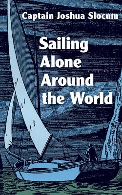 SAILING ALONE AROUND THE WORLD PB