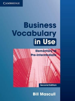 BUSINESS VOCABULARY IN USE ELEMENTARY + PRE-INTERMEDIATE SB W/A 2ND ED