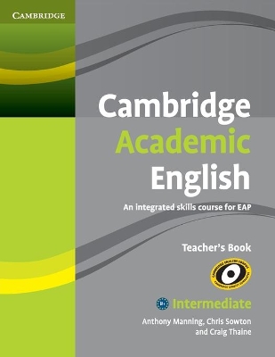 CAMBRIDGE ACADEMIC ENGLISH B1+ INTERMEDIATE TCHRS