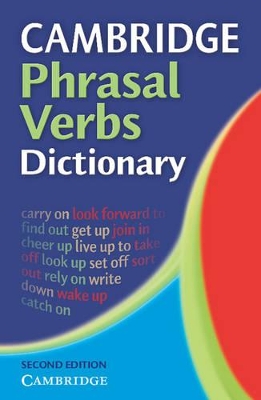 CAMBRIDGE PHRASAL VERBS DICTIONARY 2ND ED PB