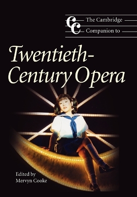 THE CAMBRIDGE COMPANION TO : TWENTIETH-CENTURY OPERA PB