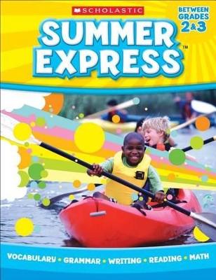 SUMMER EXPRESS (BETWEEN GRADES 2 3)